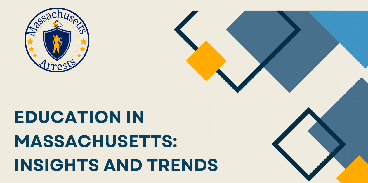 Education in Massachusetts Insights and Trends 1