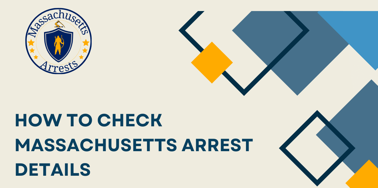 How to Check Massachusetts Arrest Details 1