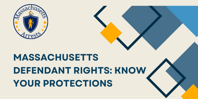 Massachusetts Defendant Rights Know Your Protections 1