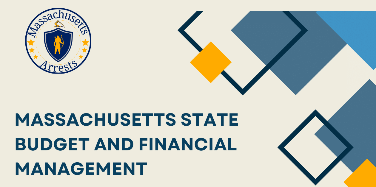 Massachusetts State Budget and Financial Management 1