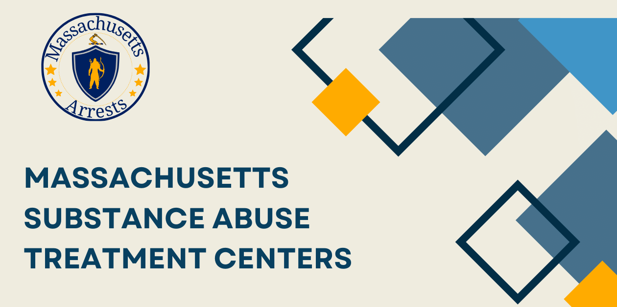 Massachusetts Substance Abuse Treatment Centers - Arrests MA